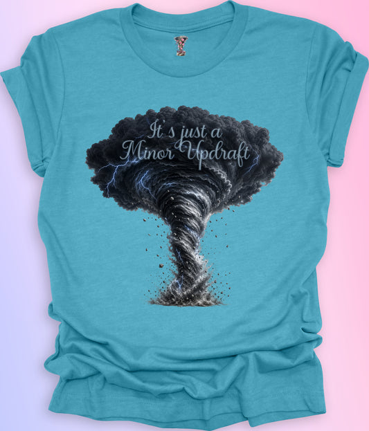 Just a Minor Updraft T-Shirt