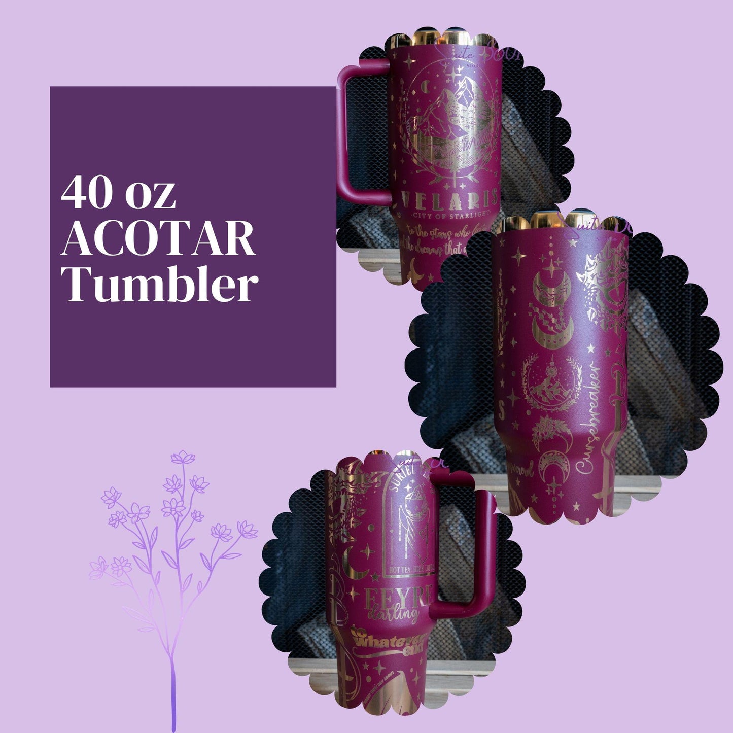 40 oz ACOTAR Tumbler -- Romantacy Romance Fantasy Tumbler Laser Engraved